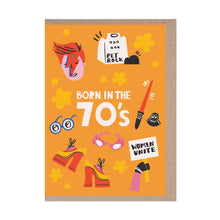 Load image into Gallery viewer, Born in the 70s - Birthday Card
