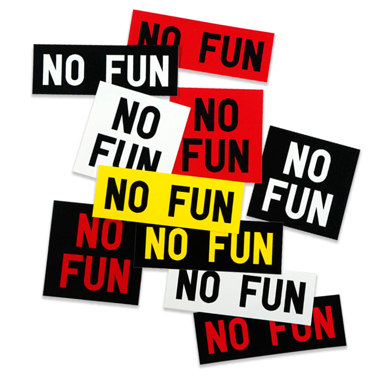 No Fun Stickers