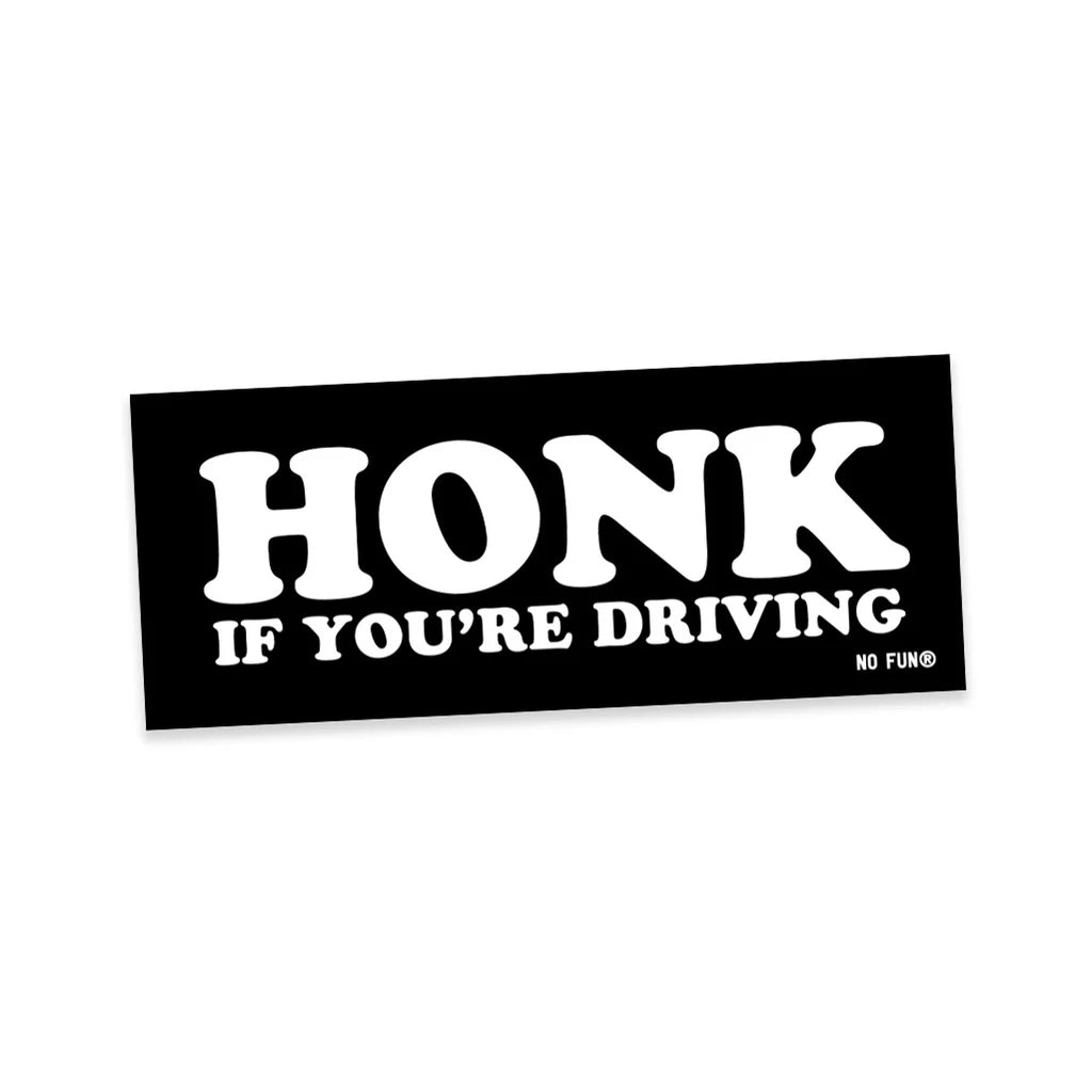 Honk If You're Driving