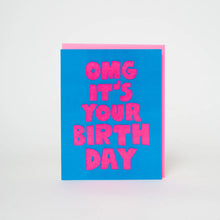 Load image into Gallery viewer, OMG Birthday Card
