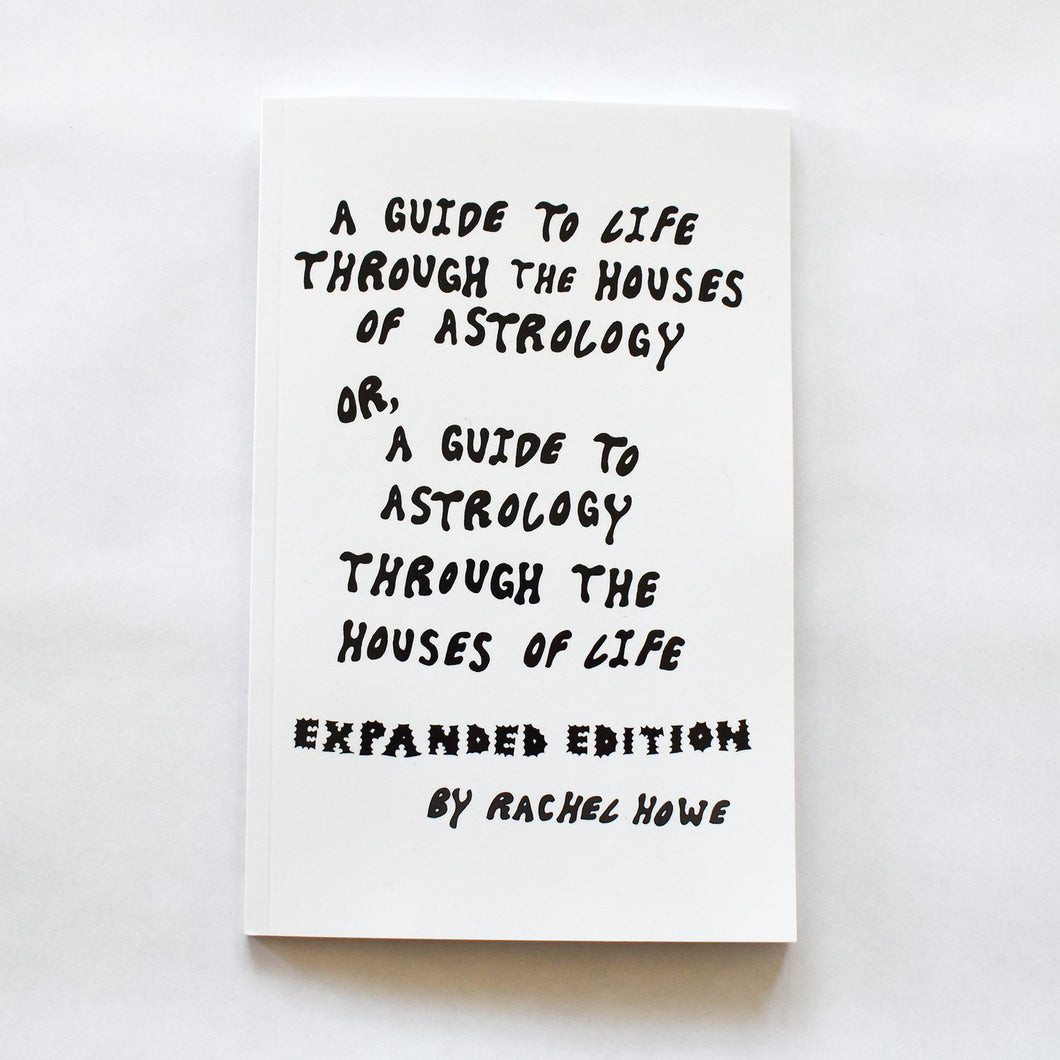 A Guide To Life Through The Houses Of Astrology Book